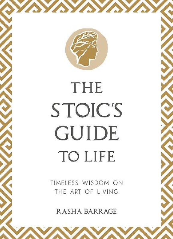 The Stoic's Guide to Life