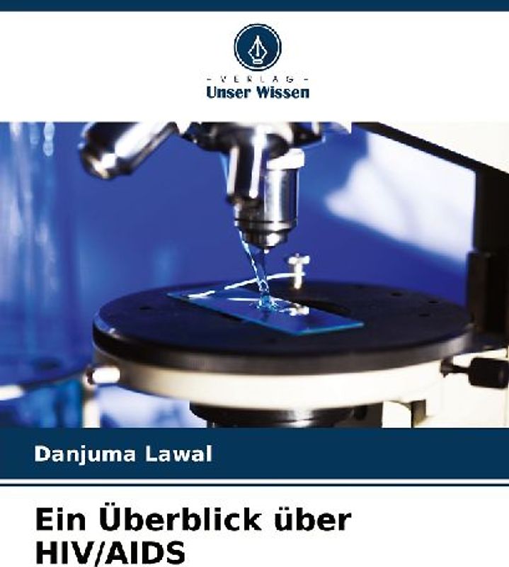 Ein Überblick über HIV/AIDS