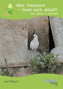 Altes Testament - heute noch aktuell?