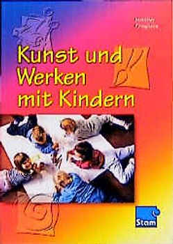 Kunst und Werken mit Kindern