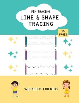 Pen Control and Tracing Book, Pen Control Training for Children, Pen Control for Kids, Line Tracing Workbook, Gift for Kids: Line tracing book, shape tracing workbook, kids workbook gift