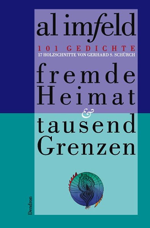 Fremde Heimat & tausend Grenzen