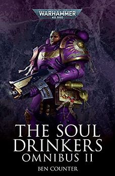 The Soul Drinkers Omnibus: Volume 2 (Warhammer 40,000, Band 2)