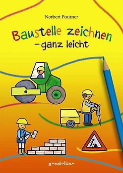 Baustelle zeichnen – ganz leicht