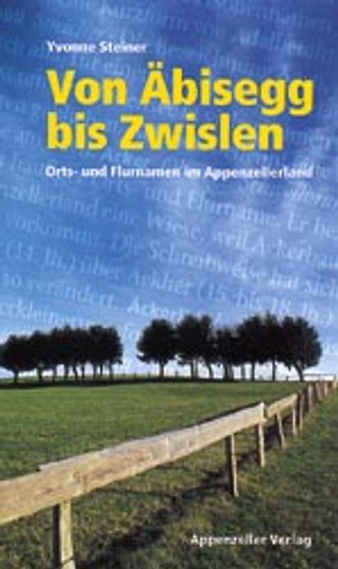 Von Äbisegg bis Zwislen