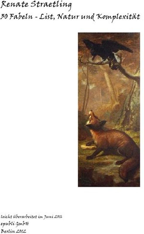 30 Fabeln - List, Natur und Komplexität