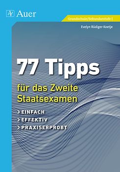 77 Tipps für das Zweite Staatsexamen