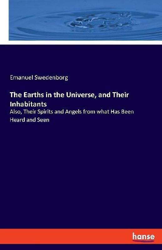 The Earths in the Universe, and Their Inhabitants