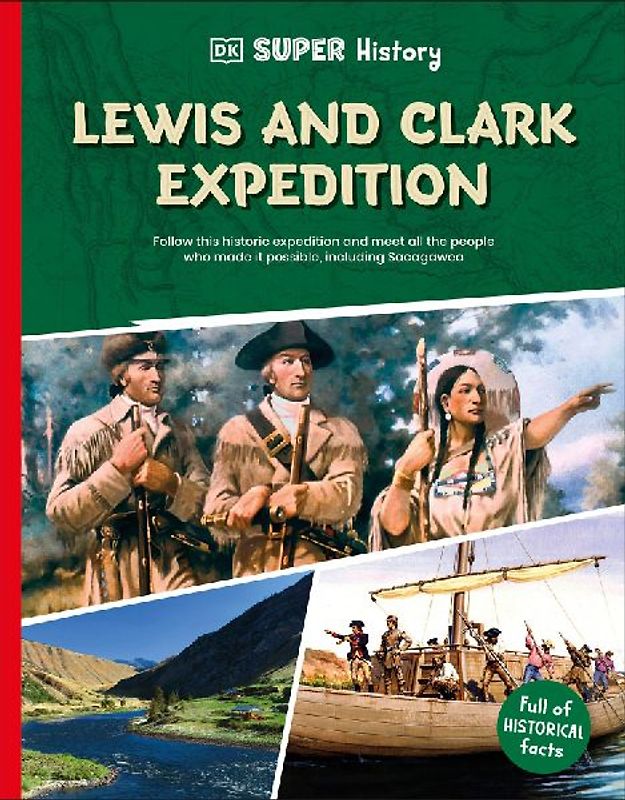 DK Super History Lewis and Clark Expedition