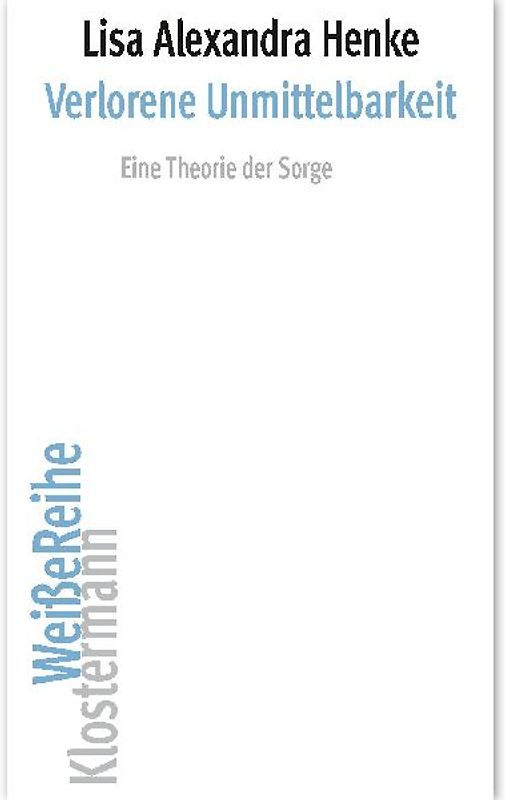 Verlorene Unmittelbarkeit