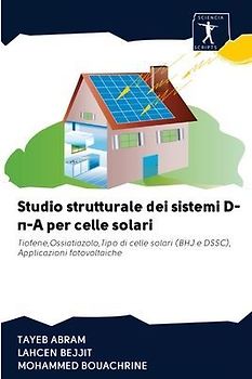 Studio strutturale dei sistemi D-¿-A per celle solari