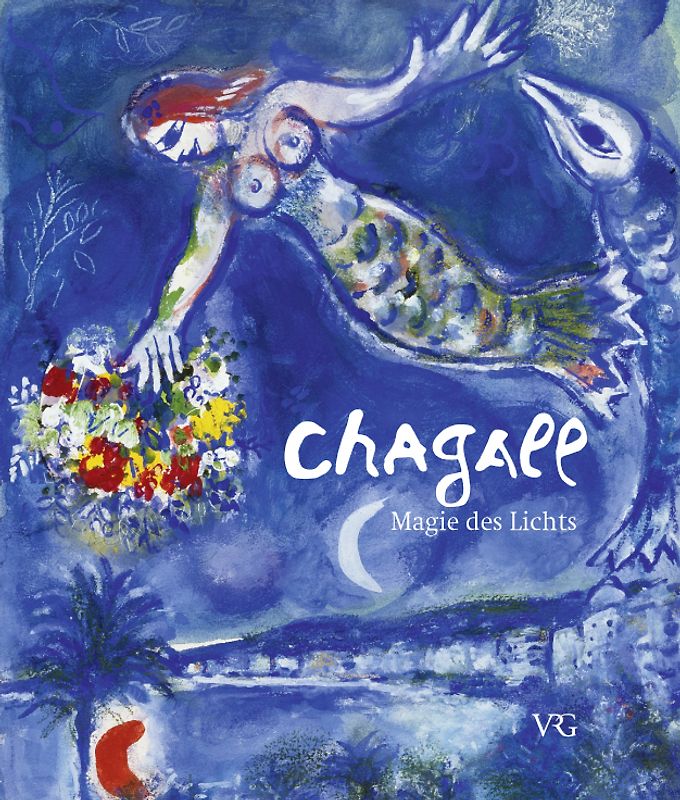 Chagall - Magie des Lichts