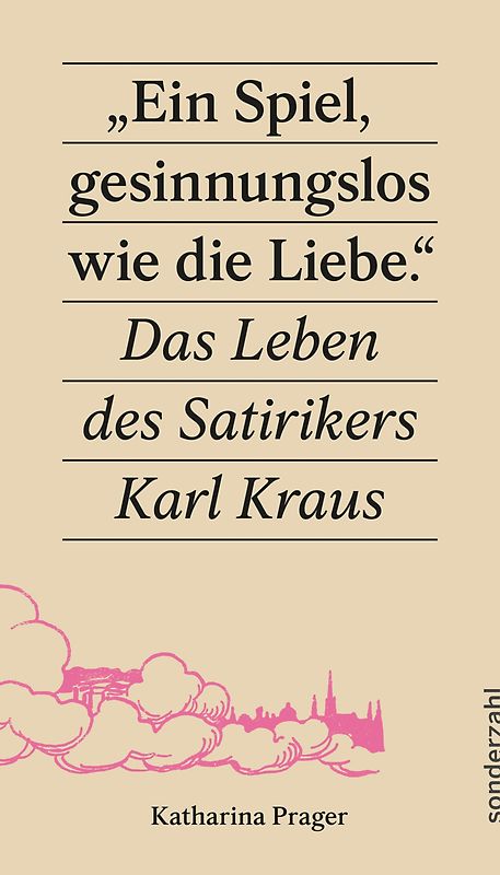 »Ein Spiel, gesinnungslos wie die Liebe.«