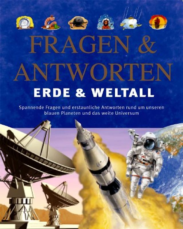 Fragen und Antworten. Erde & Weltall