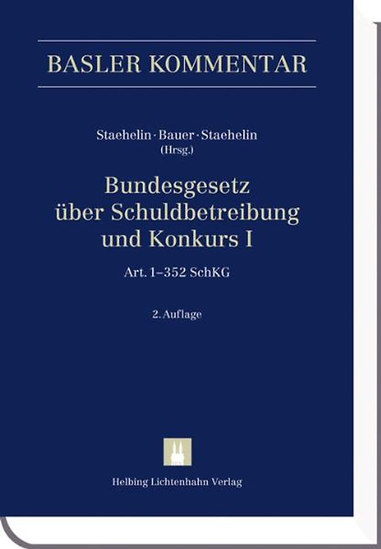 Bundesgesetz über Schuldbetreibung und Konkurs I (Art. 1-158 SchKG) + II (Art. 159-352 SchKG)