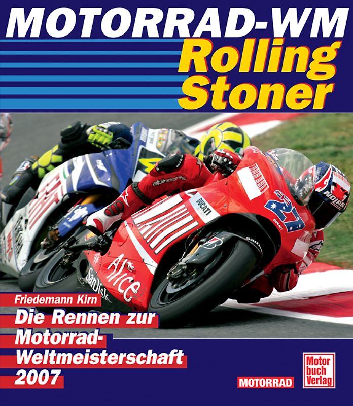 Motorrad-WM 2007 - Rolling Stoner