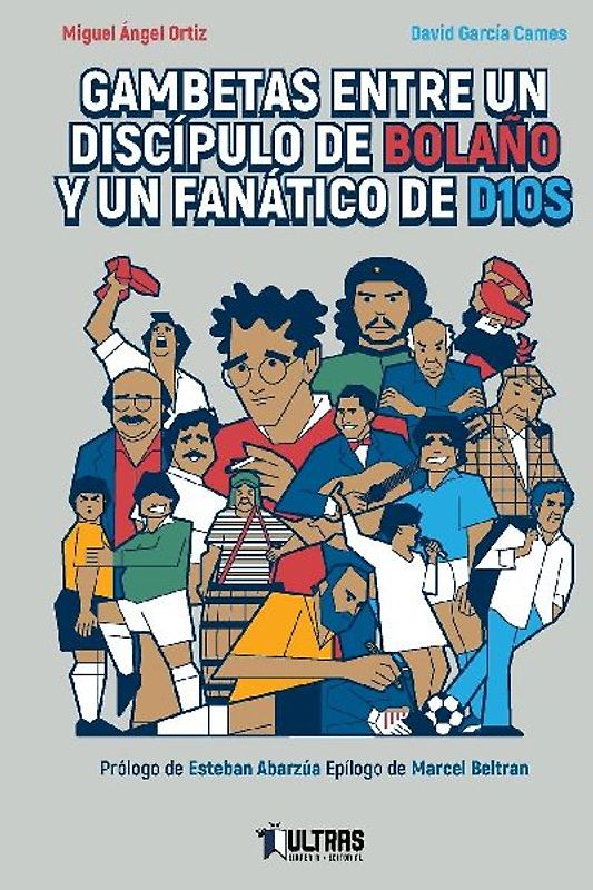 Gambetas entre un discípulo de Bolaño y un fanático de D10S