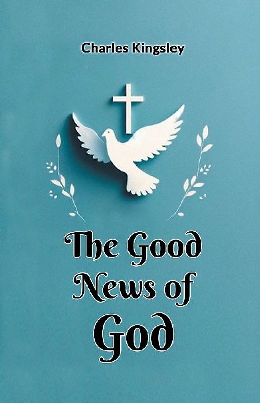 The Good News of God