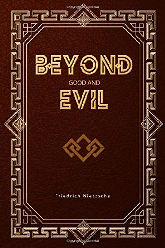 Beyond Good and Evil