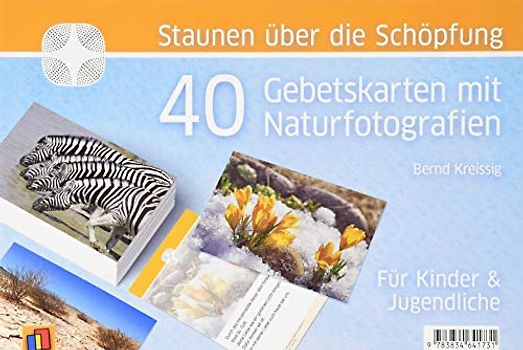 Staunen über die Schöpfung – 40 Gebetskarten mit Naturfotografien: Für Kinder & Jugendliche
