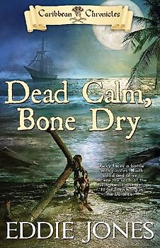 Dead Calm, Bone Dry