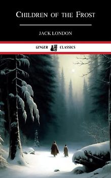 Children of the Frost: Literary Short Stories (Annotated)