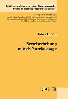 Beweiserhebung mittels Parteiaussage