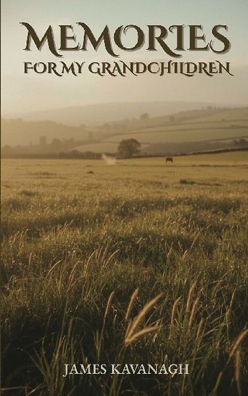 Memories for My Grandchildren