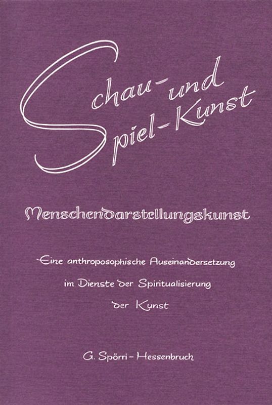 Schau- und Spielkunst, Menschendarstellungskunst
