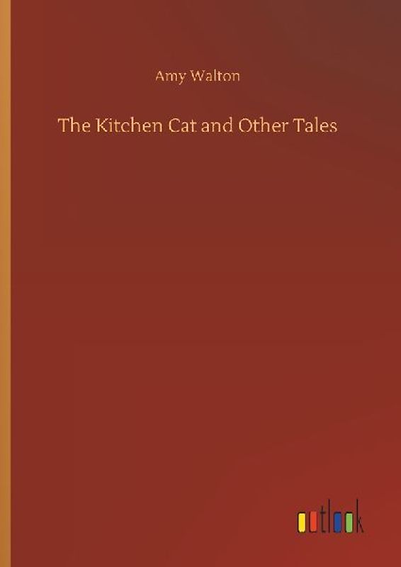The Kitchen Cat and Other Tales
