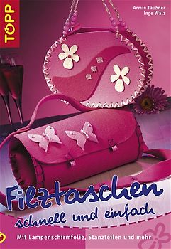 Filz-Taschen schnell und einfach