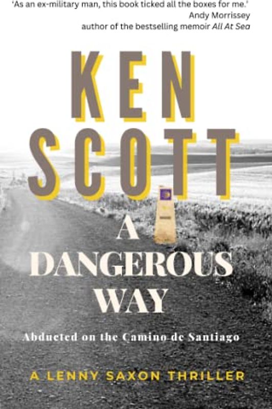 A Dangerous Way: Abducted on the Camino de Santiago