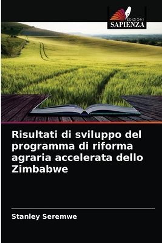 Risultati di sviluppo del programma di riforma agraria accelerata dello Zimbabwe