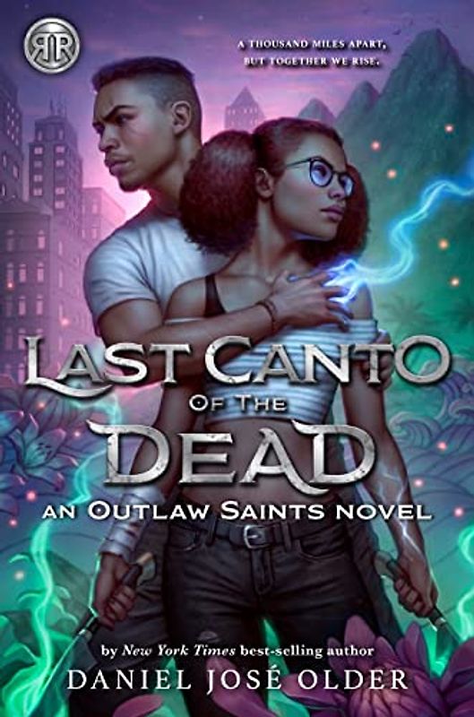 Rick Riordan Presents: Last Canto of the Dead -An Outlaw Saints Novel (Outlaw Saints, 2)