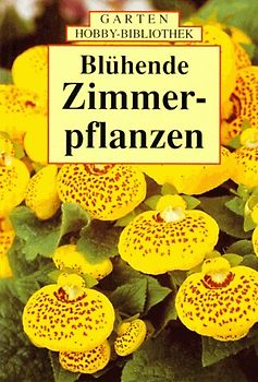 Blühende Zimmerpflanzen