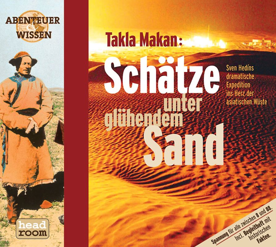 Takla Makan: Schätze unter glühendem Sand