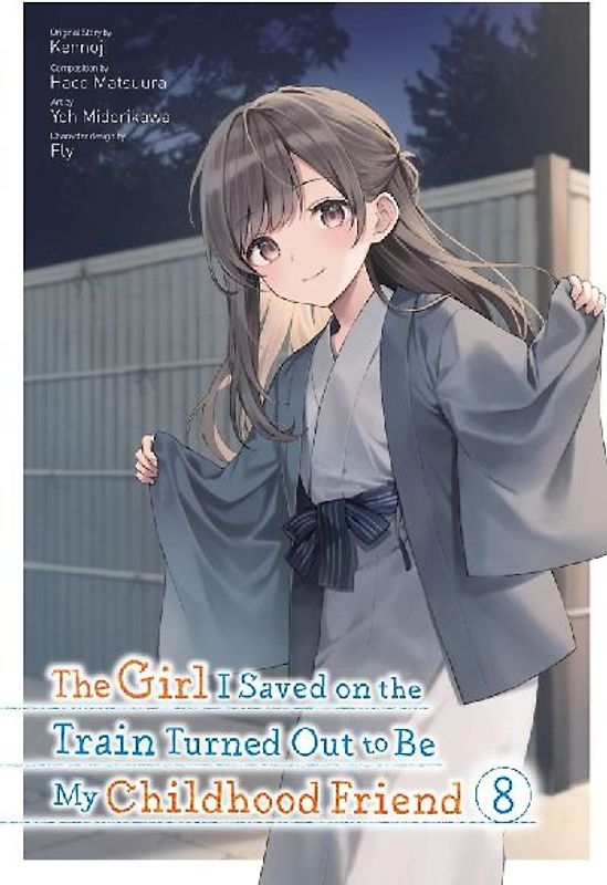 The Girl I Saved on the Train Turned Out to Be My Childhood Friend, Vol. 8 (Manga)