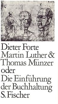 Martin Luther & Thomas Münzer oder Die Einführung der Buchhaltung