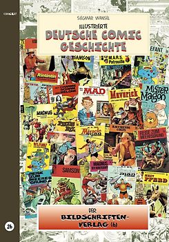 Illustrierte deutsche Comic Geschichte. Enzyklopädie in Wort und Bild / Illustrierte deutsche Comic Geschichte. Enzyklopädie in Wort und Bild, Band 26