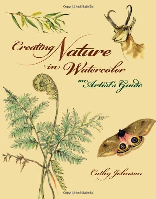 Creating Nature in Watercolor: An Artist's Guide
