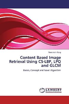 Content Based Image Retrieval Using CS-LBP, LPQ and GLCM