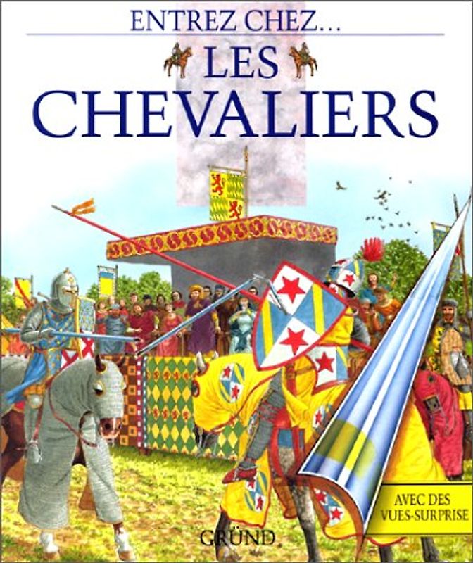 Entrez chez ... les chevaliers
