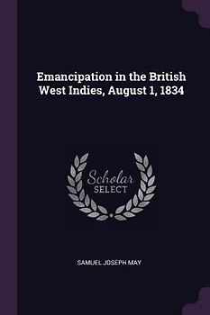 Emancipation in the British West Indies, August 1, 1834