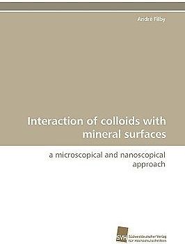 Interaction of colloids with mineral surfaces