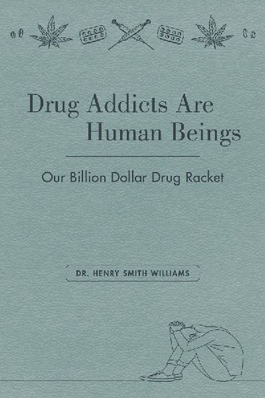 Drug Addicts Are Human Beings