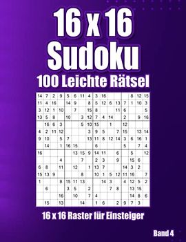 16x16 Sudoku Genie: Anfänger Rätselheft mit 100 Leichten Sudoku im Großdruck