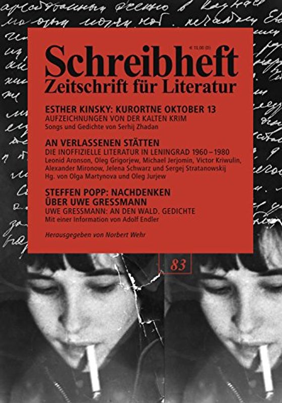Esther Kinsky: Kurortne Oktober 13. Aufzeichnungen von der kalten Krim/ An verlassenen Stätten - Die inoffizielle Literatur in Leningrad 1960-80/ Steffen Popp: Nachdenken über Uwe Greßmann
