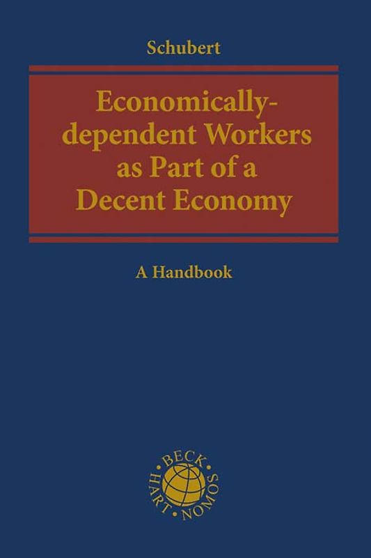 Economically-dependent Workers as Part of a Decent Economy
