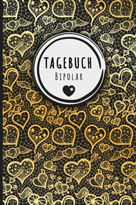 Stimmungstagebuch Bipolar: Selbsthilfebuch bei einer Bipolaren Störung zum Ankreuzen und Ausfüllen, Tagebuch bei bipolaren Persönlichkeitsstörung als ... Gefühlstagebuch zur Psychologie Therapie