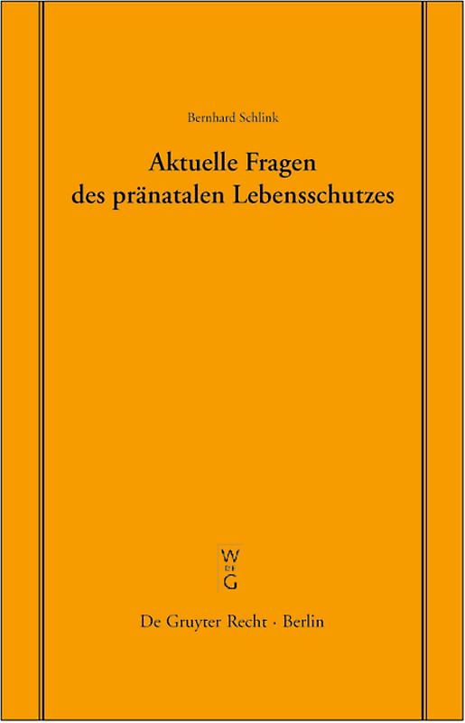 Aktuelle Fragen des pränatalen Lebensschutzes